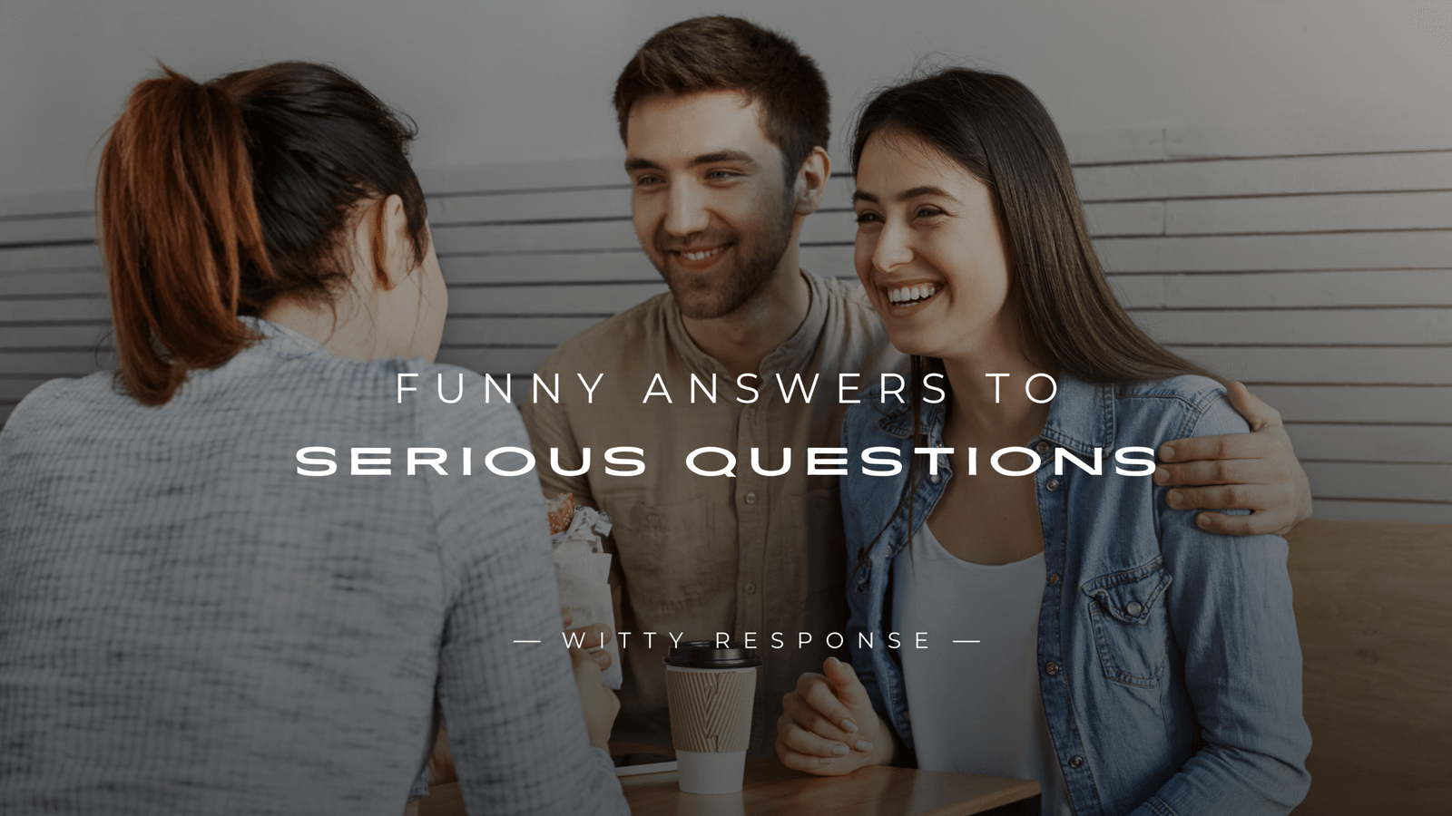 250+ Funny Answers To Serious Questions