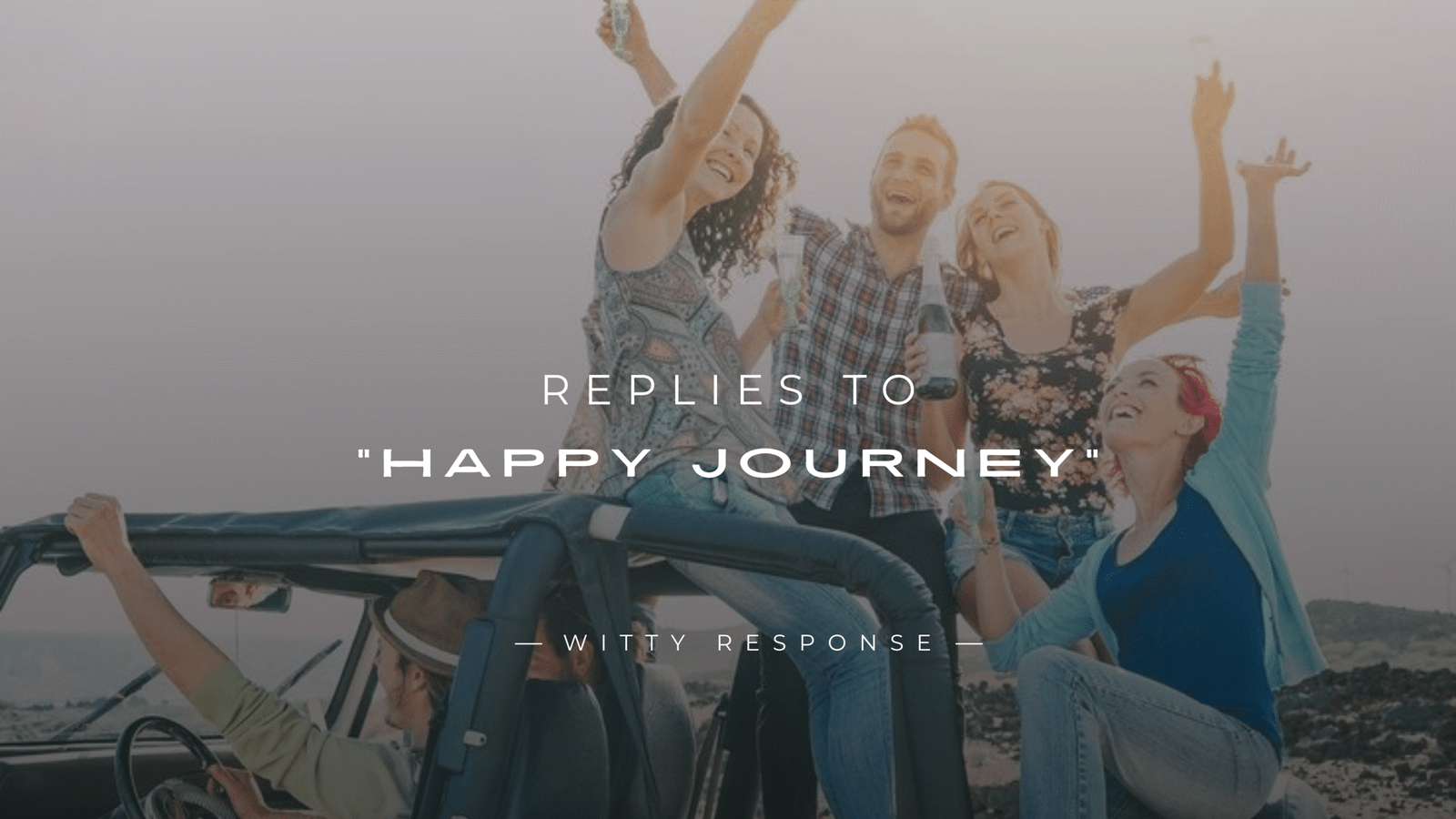 250+ Sweet & Heartfelt Replies To "Happy Journey"