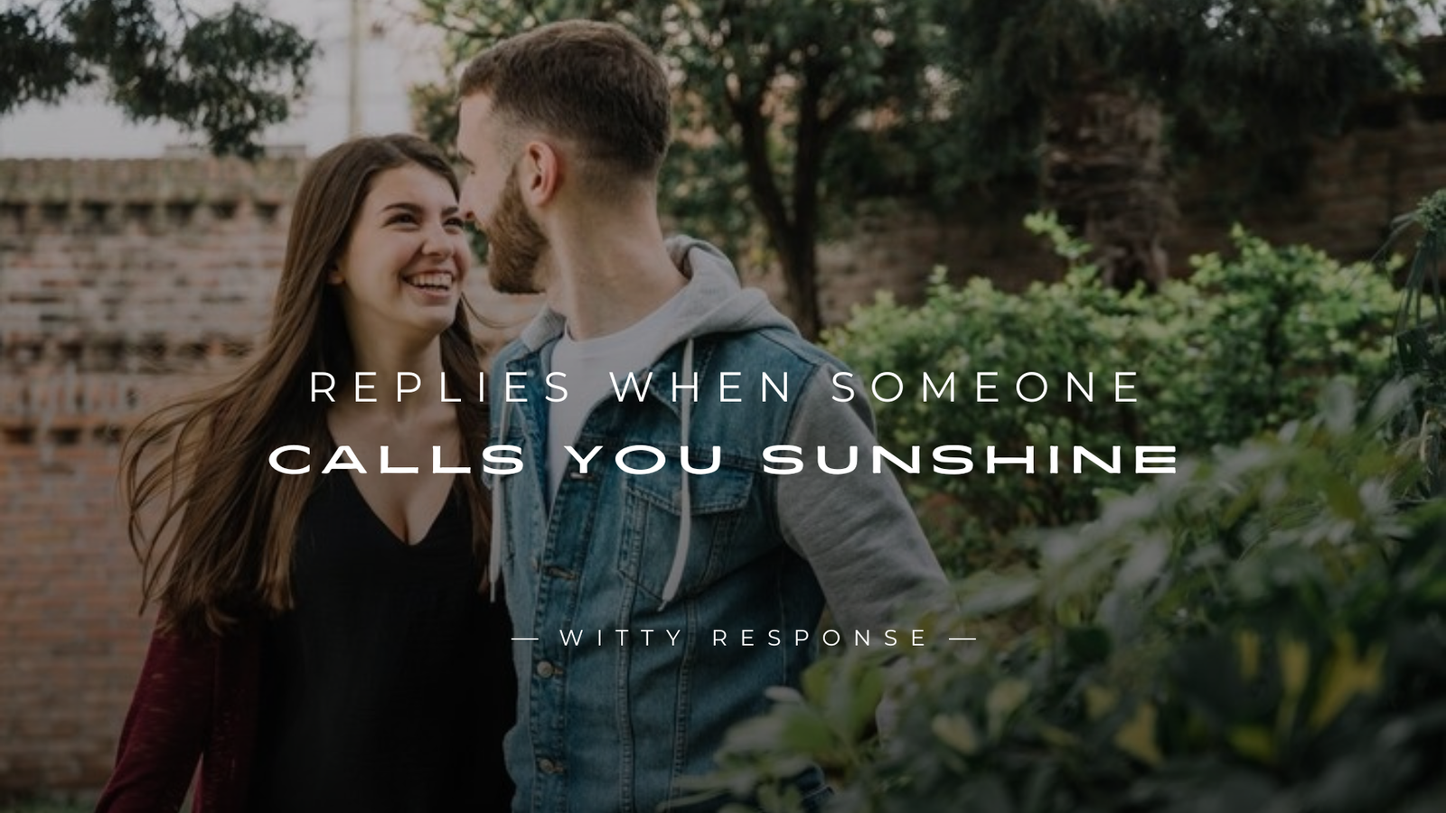 250+ Best Replies When Someone Calls You Sunshine