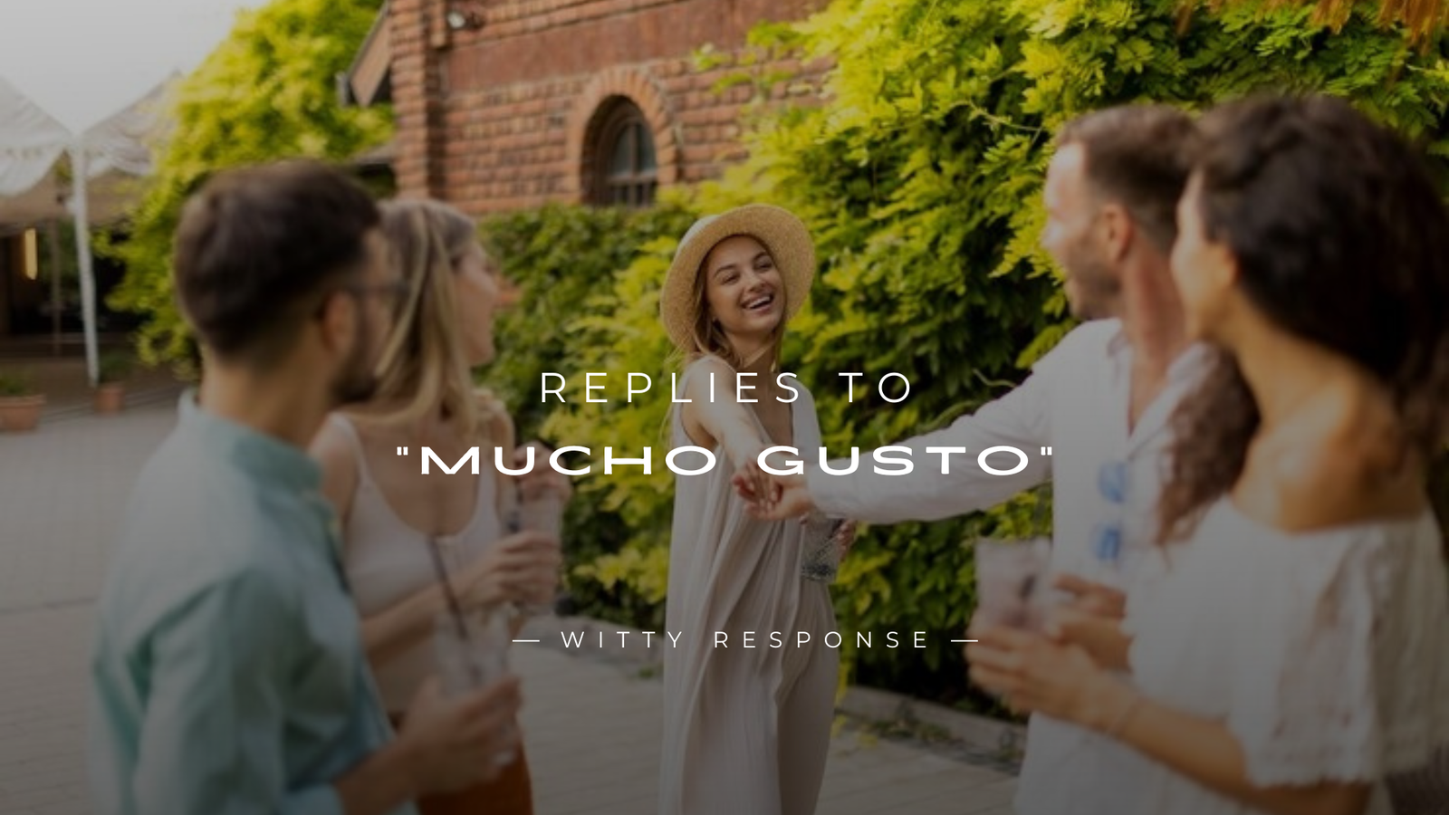 250+ Best Replies to “Mucho Gusto” (English & Spanish)