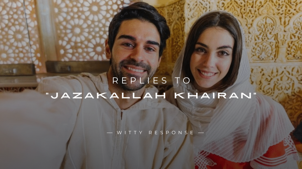 250+ Meaningful Replies to "Jazakallah Khairan" Try Now