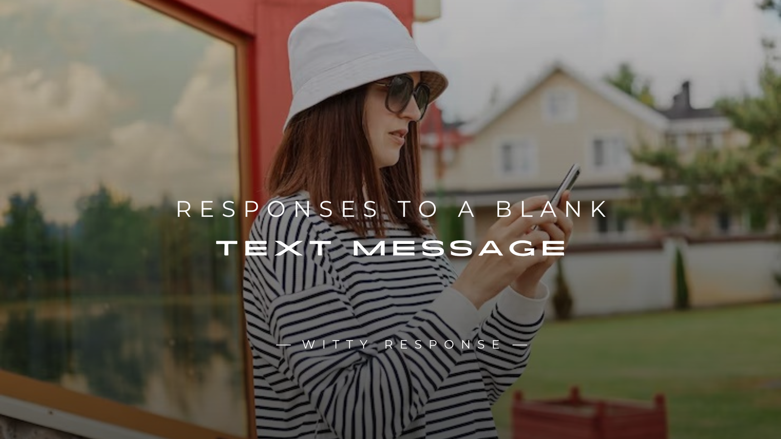 250+ Quick Responses To A Blank Text Message